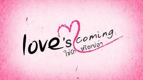 Love's Coming Bild 1