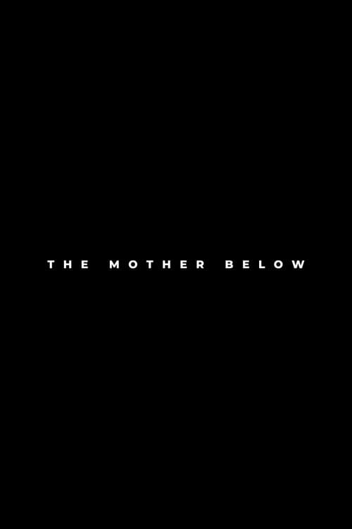 The Mother Below
