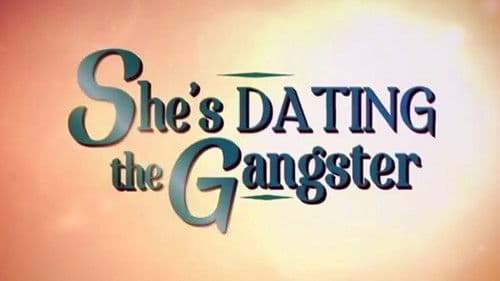 She's Dating the Gangster Bild 2