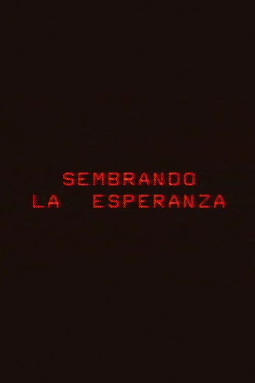 Sembrando la esperanza
