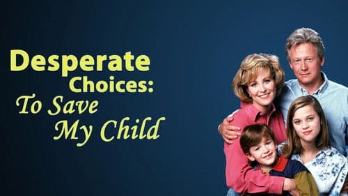 Desperate Choices: To Save My Child Bild 2