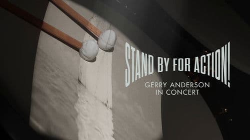 Stand by for Action!: Gerry Anderson in Concert Bild 1