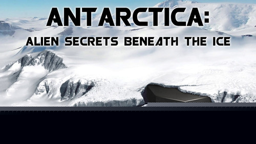 Antarctica: Alien Secrets Beneath the Ice Bild 1