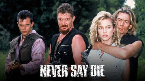 Never Say Die Bild 1