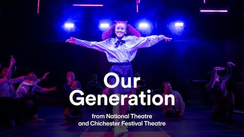 National Theatre Live: Our Generation Bild 2