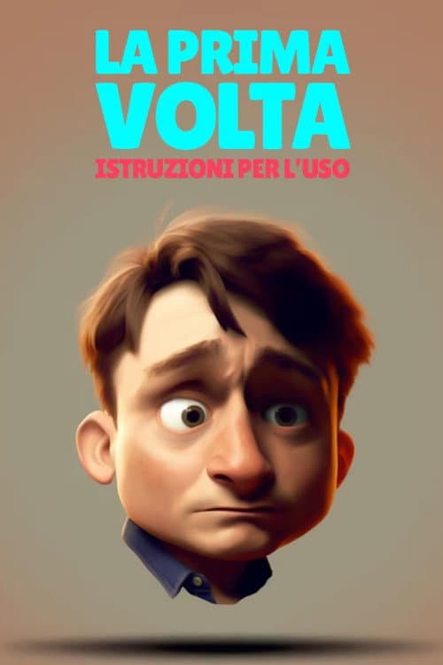 la prima volta - istruzioni per l'uso