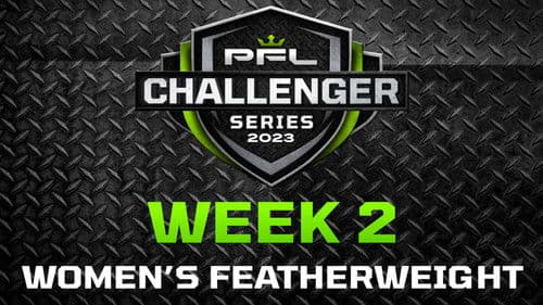 PFL 2023 Challenger Series: Week 2/Women's Featherweights - Leve vs. Tsendayush Bild 1