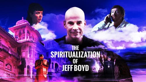 The Spiritualization of Jeff Boyd Bild 1