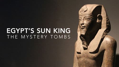 Egypt's Sun King: The Mystery Tombs Bild 1