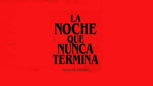 La Noche Que Nunca Termina Bild 1