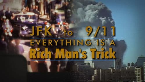 JFK to 9/11: Everything is a Rich Man's Trick Bild 1