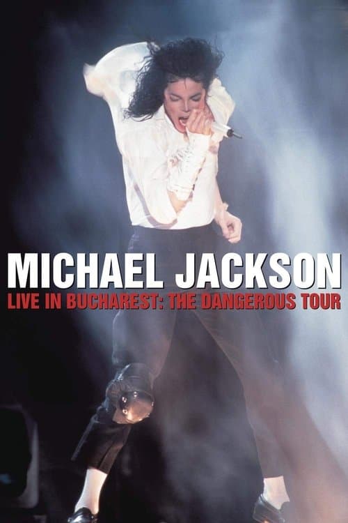 Michael Jackson Live in Bukarest: The Dangerous Tour