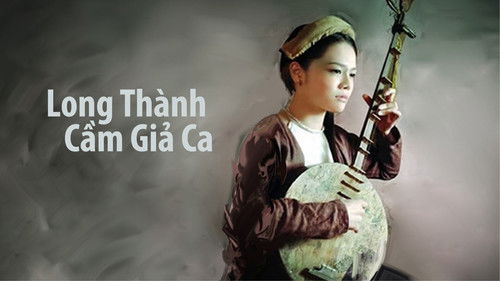 Long thành cầm giả ca Bild 2