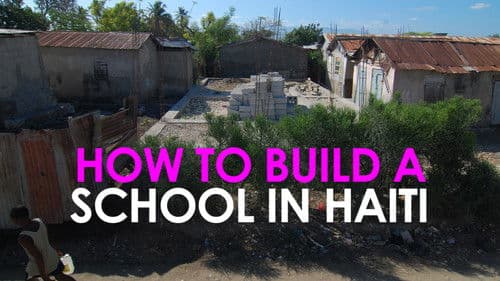 How (not) to Build a School in Haiti Bild 1