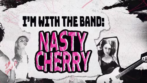 I'm with the Band: Nasty Cherry Bild 3