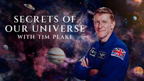 Secrets of Our Universe with Tim Peake Bild 3