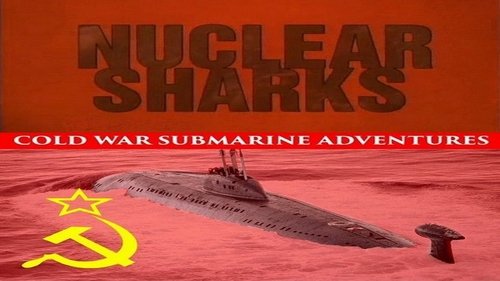 Nuclear Sharks - Cold War Submarine Adventures Bild 1
