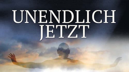 Unendlich Jetzt Bild 1
