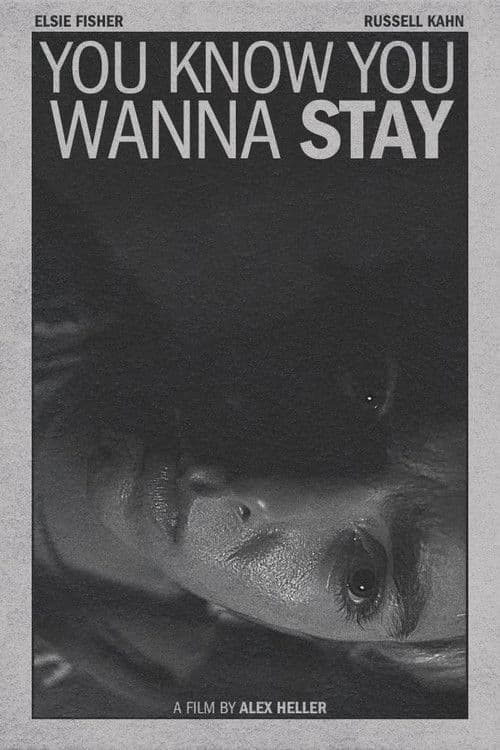You Know You Wanna Stay