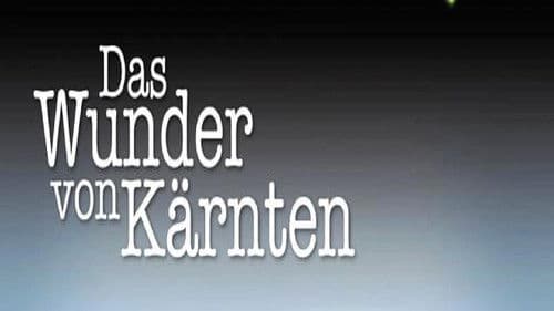 Das Wunder von Kärnten Bild 1