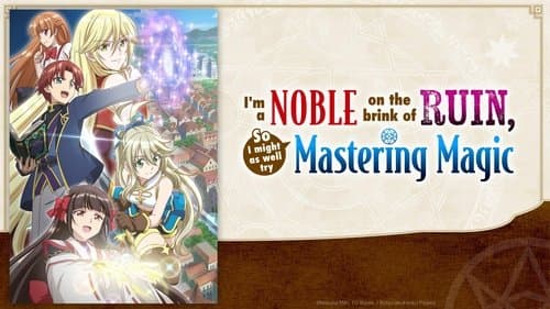 I'm a Noble on the Brink of Ruin, So I Might as Well Try Mastering Magic Bild 3