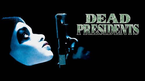 Dead Presidents Bild 5