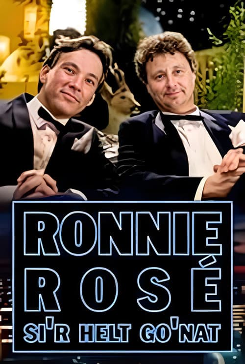 Ronnie Rosé si'r helt go'nat