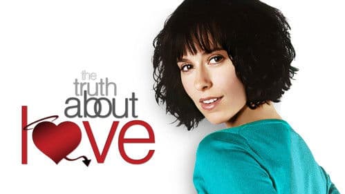 The Truth about Love oder: Was du niemals wissen wolltest... Bild 7