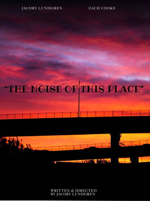 "The Noise of This Place"