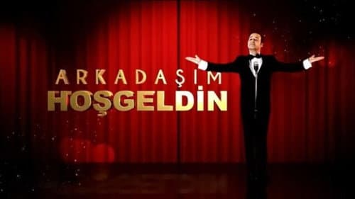Arkadaşım Hoşgeldin Bild 1