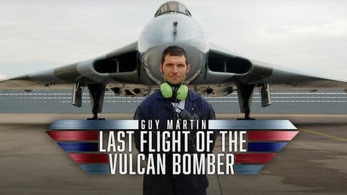 Guy Martin - Last Flight of the Vulcan Bomber Bild 1