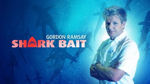 Gordon Ramsay: Shark Bait Bild 2