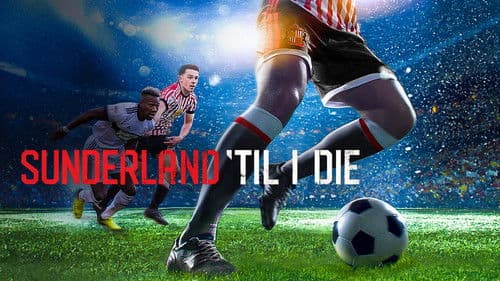 Sunderland 'Til I Die Bild 6