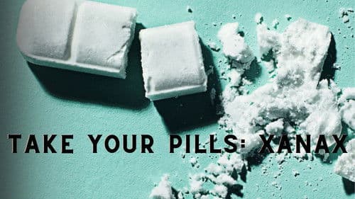 Take Your Pills: Xanax Bild 2