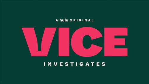 VICE Investigates Bild 3