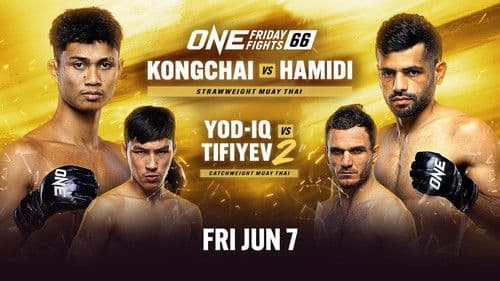 ONE Friday Fights 66: Kongchai vs. Hamidi Bild 1