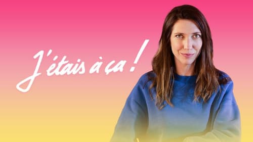 J'étais à ça ! Bild 1