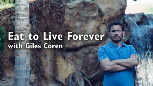 Eat to Live Forever with Giles Coren Bild 2