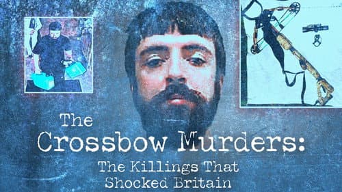 The Crossbow Murders: The Killings That Shocked Britain Bild 3