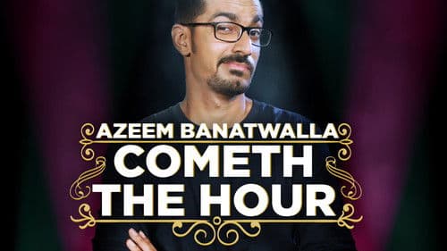 Azeem Banatwalla: Cometh The Hour Bild 2