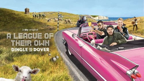 A League of Their Own Road Trip: Dingle To Dover Bild 1