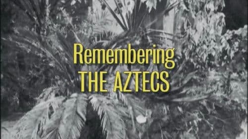 Remembering 'The Aztecs' Bild 1