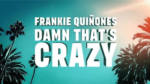 Frankie Quiñones: Damn That's Crazy Bild 1