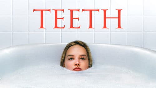 Teeth - Wer zuletzt beißt, beißt am besten Bild 7