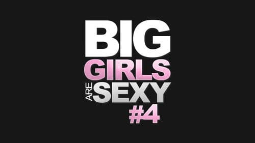 Big Girls Are Sexy 4 Bild 2