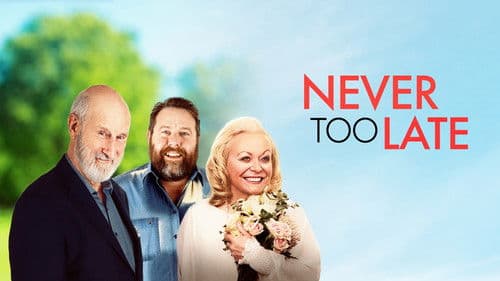 Never Too Late Bild 3