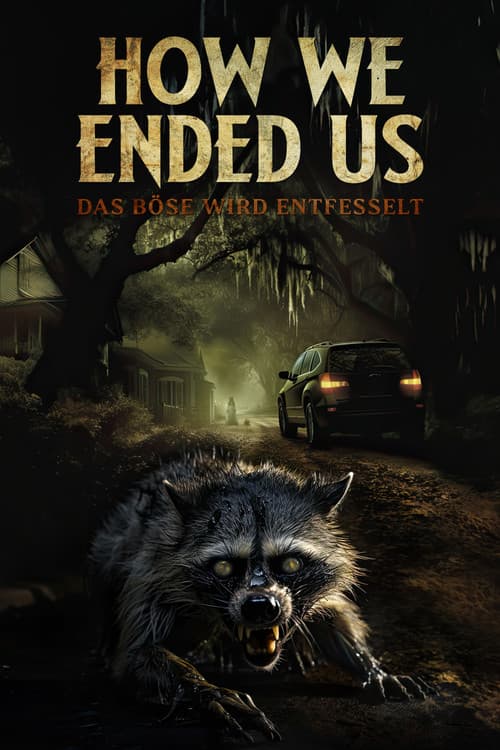 How We Ended Us - Das Böse wird entfesselt