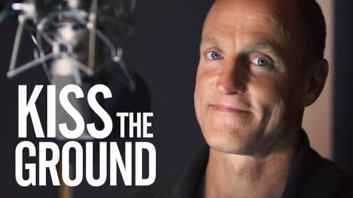 Kiss the Ground Bild 6