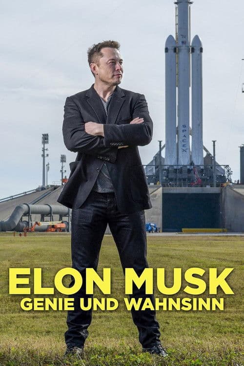 Elon Musk - Genie und Wahnsinn
