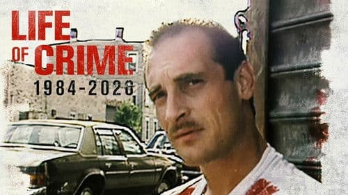 Life of Crime: 1984-2020 Bild 2